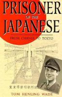 Prisoner of the Japanese: From Changi to Tokyo 0864176023 Book Cover