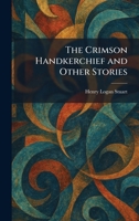 The Crimson Handkerchief and Other Stories 1025577787 Book Cover