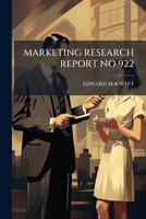 MARKETING RESEARCH REPORT NO 922 1179131991 Book Cover