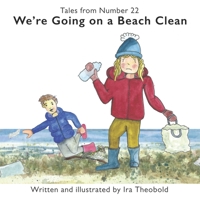 We're Going on a Beach Clean: A tale of two children cleaning up a beach on the West coast of Scotland B089267XDC Book Cover