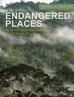 Endangered Places: From the Amazonian Rainforest to the Polar Ice Caps 1838863036 Book Cover