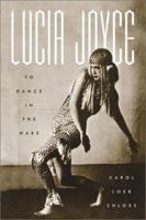 Lucia Joyce: To Dance in the Wake 0312422695 Book Cover