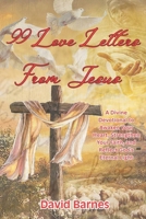 99 Love Letters From Jesus: Love Letters From Jesus B0F89K4KQG Book Cover