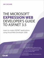The Microsoft Expression Web Developer's Guide to ASP.NET 3.5: Learn to create ASP.NET applications using Visual Web Developer 2008 0789736659 Book Cover