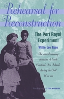 Rehearsal for Reconstruction: The Port Royal Experiment 0195198824 Book Cover