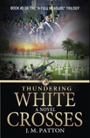 Thundering White Crosses 1954000502 Book Cover