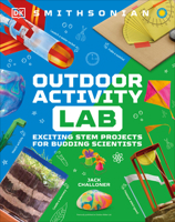 Maker Lab: Outdoors: 25 Super Cool Projects 1465468870 Book Cover