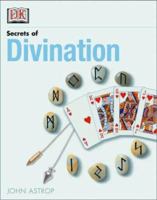 Secrets of Divination 0789477777 Book Cover