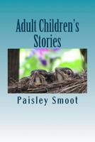 Adult Children's Stories 1723355976 Book Cover