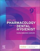 Applied Pharmacology for the Dental Hygienist 0323065589 Book Cover