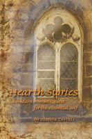 Hearthstories: A Modern Woman's Quest for the Essential Self 1440163979 Book Cover