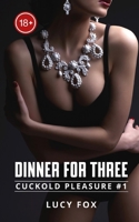 Dinner for three: Fulfilling my forbidden fantasy by being with two men at the same time B09MYXS5VS Book Cover