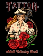 Tattoo Adult Coloring Book: A Coloring Book For Adult Relaxation With Beautiful Modern Tattoo Designs B08M2HBDCT Book Cover