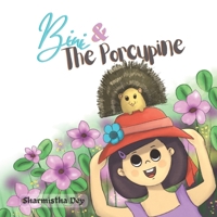 Bini and the Porcupine: Easy to read picture book for kids (Level 1) B0BCS7DD9Q Book Cover