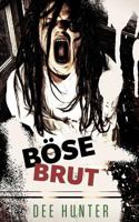 Böse Brut: Horrorgeschichten 1482791056 Book Cover