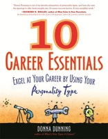 10 Career Essentials: Excel at Your Career by Using Your Personality Type 1857885422 Book Cover
