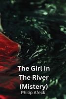 The Girl In The River (Mistery) B0DPMLHGH3 Book Cover