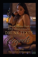 Five Minutes of Drunk Text: Lifetime of Regrets B08GVJTTJM Book Cover