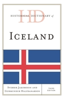 Historical Dictionary of Iceland (Historical Dictionaries of Europe) 1442262907 Book Cover