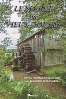 Le secret du vieux moulin (French Edition) B0FPKX49N6 Book Cover