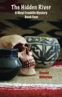 The Hidden River: A Mogi Franklin Mystery Book Four 098491014X Book Cover