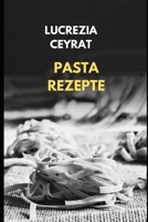 PASTA REZEPTE (German Edition) B0DPV3MLGT Book Cover