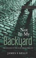 Not in my Backyard 1475180071 Book Cover