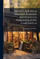 Notice Sur Deux Anciens Romans Intitules Les Chroniques De Gargantua (1834) 2329152078 Book Cover