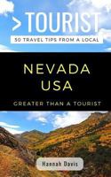 GREATER THAN A TOURIST- NEVADA USA: 50 Travel Tips from a Local 1724106651 Book Cover