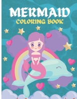 Mermaid Coloring Book: For Kids Ages 4-8, 9-12 (45)Unique Mermaid Coloring Pages B0916WNVBP Book Cover