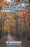 From a One-Room School to Harvard 1685264239 Book Cover