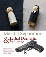 Marital Separation and Lethal Domestic Violence 1455776750 Book Cover