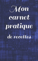 Mon carnet pratique: de recettes (French Edition) B083XQ1H2H Book Cover