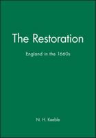 The Restoration: England in the 1660s (History of Early Modern England) 0631195742 Book Cover