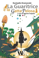 La guaritrice e la gatta pelosa: Gruppo Editoriale WritersEditor B0C91GWG5H Book Cover