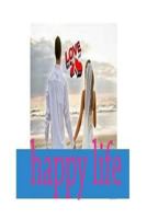 .7 ways to choose the right life partner: A Happy Married Life 1719234825 Book Cover