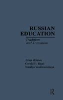 Russian Education: Tradition and Transition (Garland Reference Library of Social Science) 0815311699 Book Cover