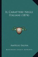 Il Carattere Negli Italiani (1874) 1161202501 Book Cover