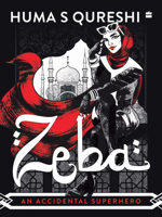 Zeba: An Accidental Superhero 9356996075 Book Cover