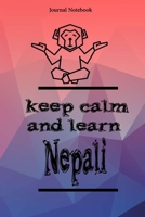Keep Calm And Learn Nepali Journal Notebook Sheet 9x6 Inches 120 Pages with bleed 1673329101 Book Cover