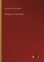 El fogón y el ministerio (Spanish Edition) 3368037625 Book Cover