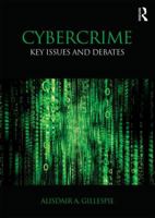 Cybercrime: Key Issues and Debates 1138541788 Book Cover