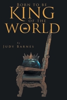 Born to be King of the World B0DVDCPZCX Book Cover