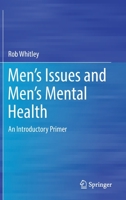 Men’s Issues and Men’s Mental Health: An Introductory Primer 3030863220 Book Cover