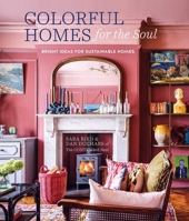 Colorful Homes for the Soul: Bright ideas for sustainable homes 1788796543 Book Cover