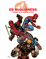 Marvel Monograph: The Art Of Ed Mcguinness - Deadpool & His Amazing Friends 1302917633 Book Cover
