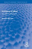 Problems of Mind: Descartes to Wittgenstein 1032102926 Book Cover