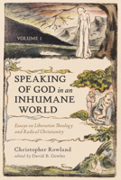 Speaking of God in an Inhumane World, Volume 1 1666753866 Book Cover
