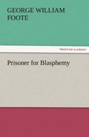Prisoner for Blasphemy 9367145543 Book Cover