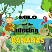 Milo and the Missing Bananas: A funny jungle story about sharing and friendship B0GT4KLN4B Book Cover
